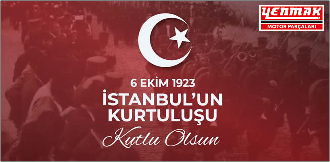 Yenmak, 6 Ekim İstanbul’un Kurtuluş Günü’nü Kutluyor