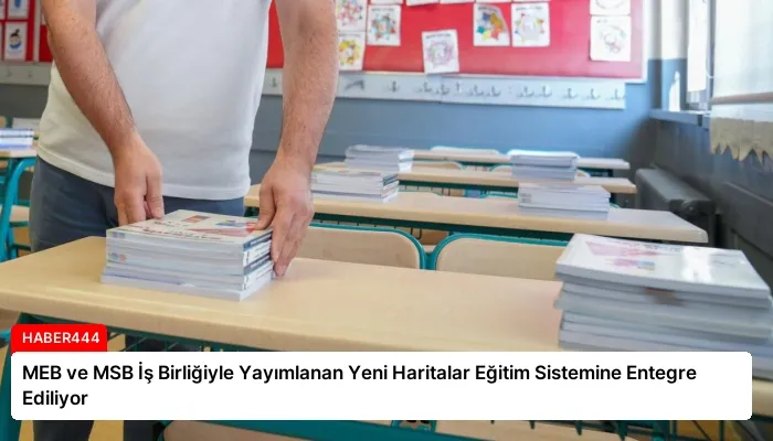 MEB ve MSB İş Birliğiyle Yayımlanan Yeni Haritalar Eğitim Sistemine Entegre Ediliyor