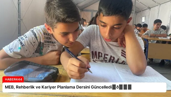 MEB, Rehberlik ve Kariyer Planlama Dersini Güncelledi⏬👇