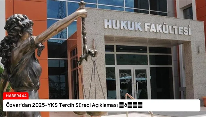 Özvar’dan 2025-YKS Tercih Süreci Açıklaması ⏬👇