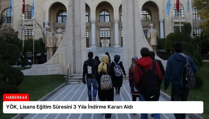 YÖK, Lisans Eğitim Süresini 3 Yıla İndirme Kararı Aldı