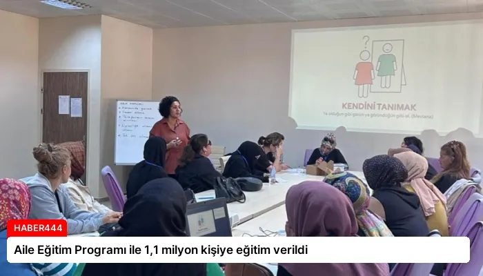 Aile Eğitim Programı ile 1,1 milyon kişiye eğitim verildi