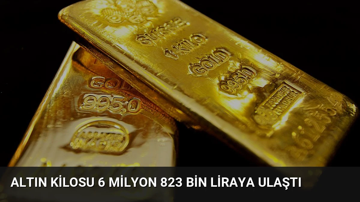 Altın Kilosu 6 Milyon 823 Bin Liraya Ulaştı
