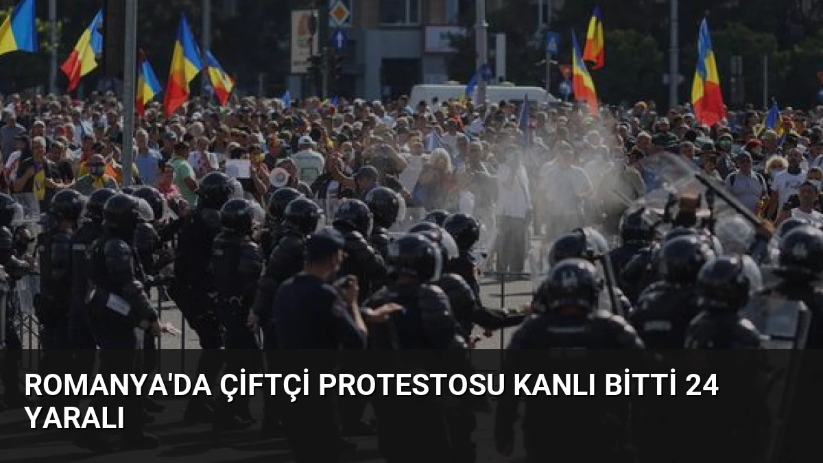 Romanya’da Çiftçi Protestosu Kanlı Bitti 24 Yaralı