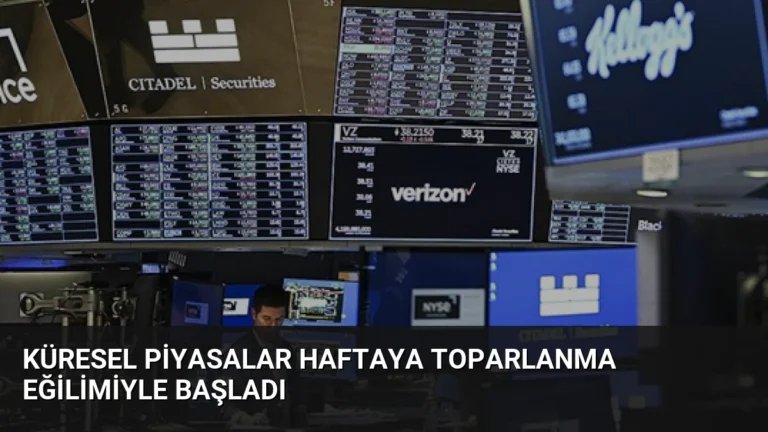 Küresel Piyasalar Haftaya Toparlanma Eğilimiyle Başladı
