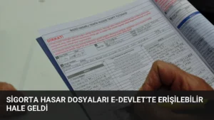 Sigorta Hasar Dosyaları e-Devlet’te Erişilebilir Hale Geldi